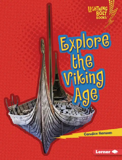 Explore the Viking Age by Candice Ransom