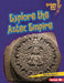 Explore the Aztec Empire by Candice Ransom