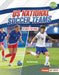 Us National Soccer Teams: Ultimate Fan Guide by Keith Elliot Greenberg