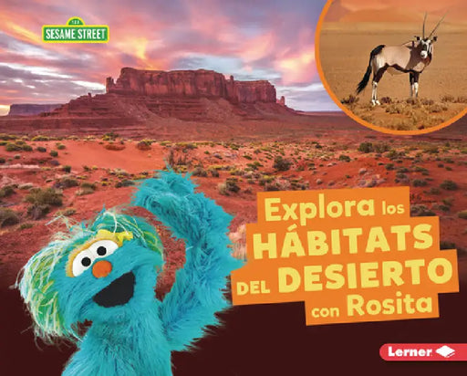 Explora Los Hábitats del Desierto Con Rosita (Explore Desert Habitats with Rosita) by Charlotte Reed