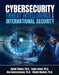 Cybersecurity Threat Intelligence and International Security by Thakur Kutub, Ismat Sadia, Kamruzzaman Abu