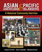 Asian Americans and Pacific Islanders: A Historical Community Overview by Mark Gregory Yee, Wendi Yamashita, Marietess Masulit