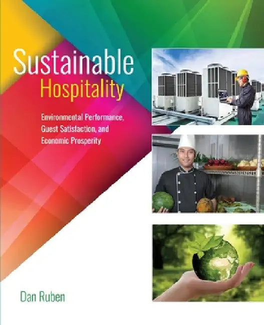 Sustainable Hospitality: Environmental Performance by Ruben Dan
