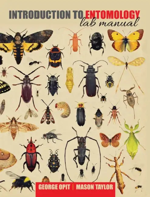 Introduction to Entomology Lab Manual by George Opit