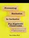 Teaching Pre-Algebra for All: Sustaining Inclusive Practices Using Evidence- Based Mathematics Instruction from Special Education by Kim
