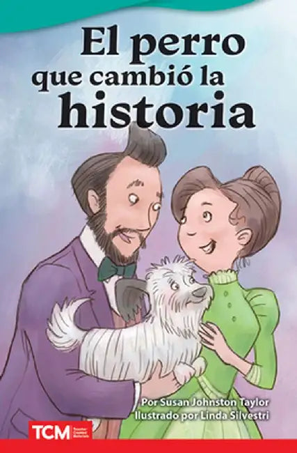 El Perro Que Cambió La Historia by Susan Johnston Taylor