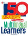 50 Strategies for Supporting Multilingual Learners by Mandy Manning