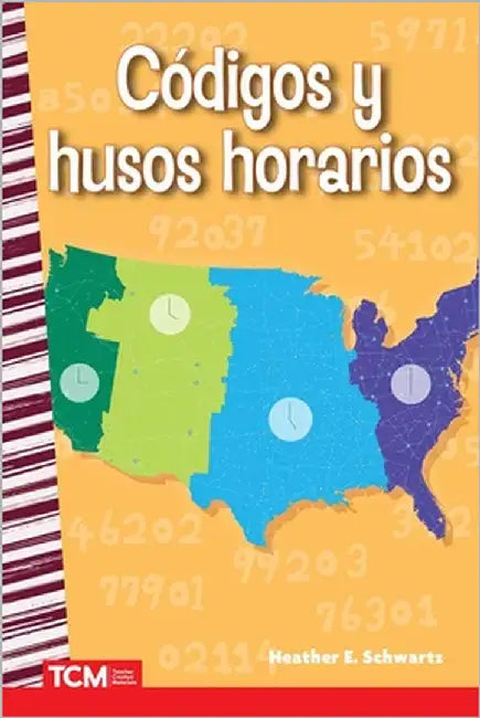 Códigos Y Husos Horarios by Schwartz, Heather E.