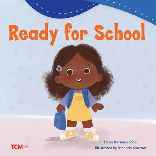 Ready for School by Dona Herweck Rice, Amanda Morrow