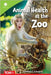 Animal Health at the Zoo by Schwartz, Heather E.