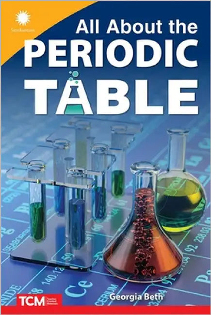 All about the Periodic Table by Beth, Georgia