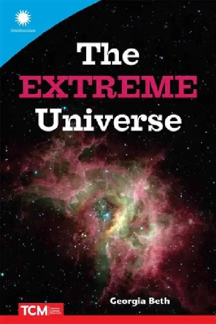 The Extreme Universe by Georgia Beth