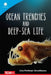 Ocean Trenches and Deep-Sea Life by Lisa Perlman Greathouse