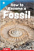 How to Become a Fossil by Lamb, Anne