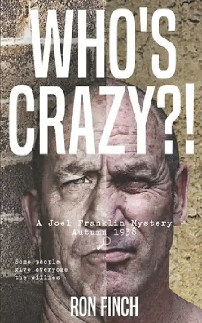 Who's Crazy?! by Ron Finch