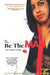 It's Okay, Be The Man, Just Until He Comes by Latoya Michelle Hopwood