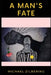 A Man's Fate by Michael Zilbering