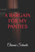 A Bargain for My Panties by Chioma Schmitz