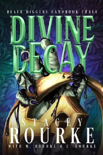 Divine Decay by E. Rourke