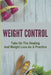 Weight Control: Take On The Healing And Weight Loss As A Practice by Charles Velazco