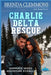 Charlie Delta Rescue Series: Hellfire ERT Adventure Romance by Katie Wyatt