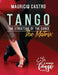 TANGO, The Structure of the Dance: The Matrix by Mauricio Castro