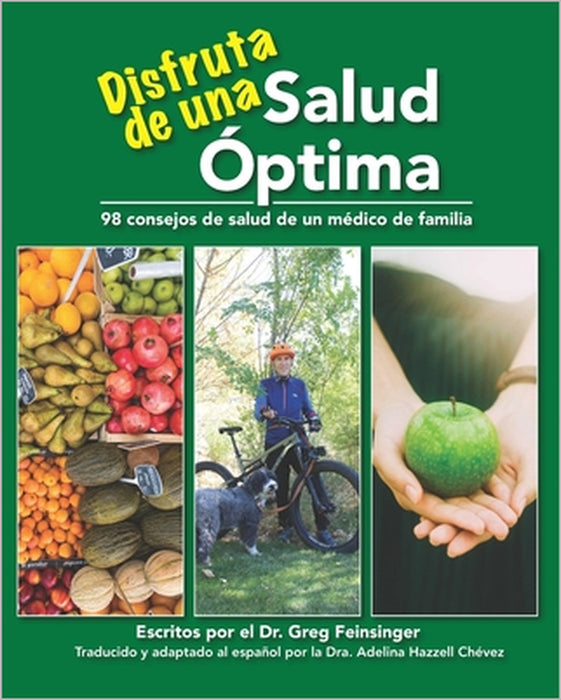 Disfruta de una Salud Óptima: 98 consejos de salud de un médico de familia by Greg Feinsinger