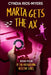 Marta Gets the Ax: Book Four of the Housekeeping Detective Series by Cyndia Rios-Myers