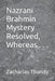 Nazrani Brahmin Mystery Resolved, Whereas . . . by Zacharias Thundy