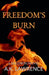 Freedom's Burn by A. K. Lawrence