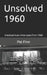 Unsolved 1960 by Pat Finn