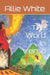 The Word In Verse: a collection of poetry by Will B. White, Allie Pearl White