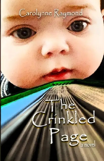 The Crinkled Page by Carolynne Raymond
