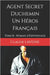 Agent Secret Duchemin Un Héros Français: Tome 8 - Roman d'Espionnage by Laveine, Claude