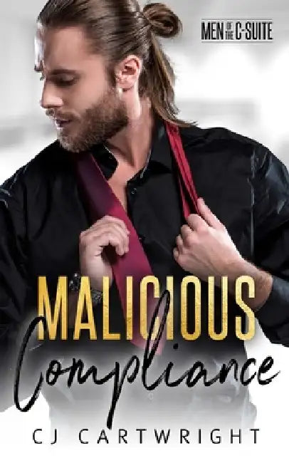 Malicious Compliance by Cj Cartwright