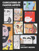Caricatures of famous Artists: Rendered in their own style by Gyles Brandreth