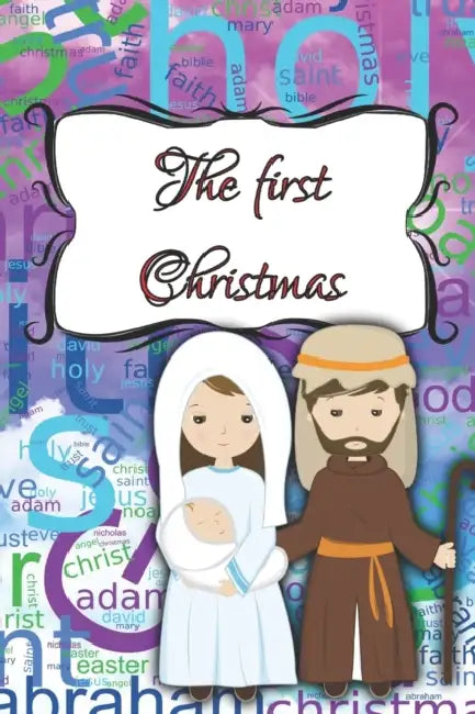 Story of the first Christmas: First Christmas Night by David Carey
