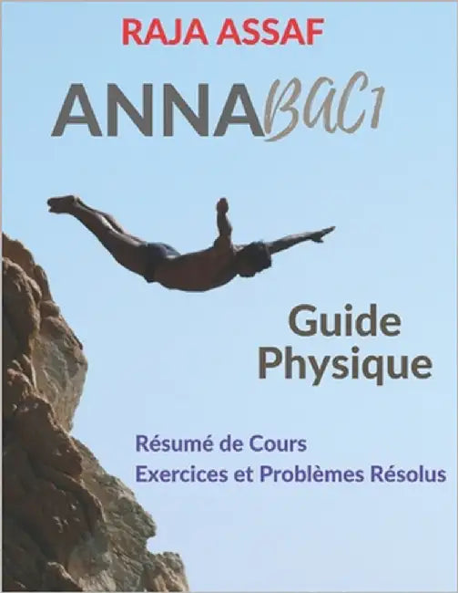 Annabac 1: Exercices et problèmes corrigés en physique: Ondes, Mécanique, électricité, magnétisme by Assaf, Raja