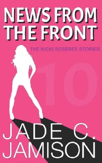 News from the Front by Jade C. Jamison