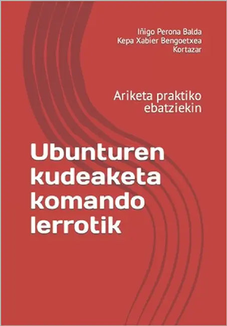 Ubunturen kudeaketa komando lerrotik: Ariketa praktiko ebatziekin by Bengoetxea Kortazar, Kepa Xabier