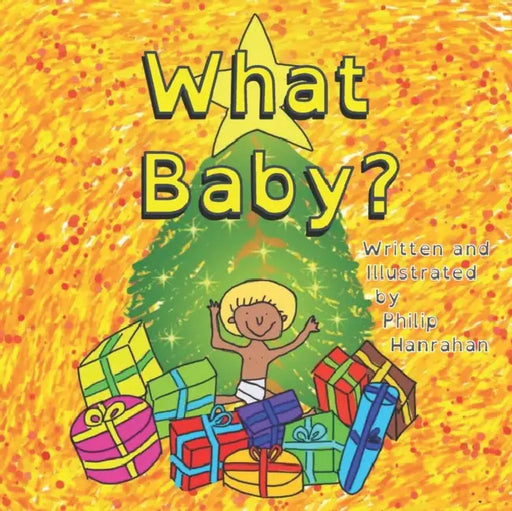 What Baby? by Marion Lemper-Pychlau