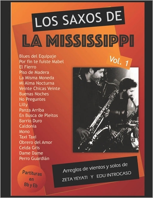 Los Saxos de La Mississippi: Vol 1 by Eduardo Introcaso