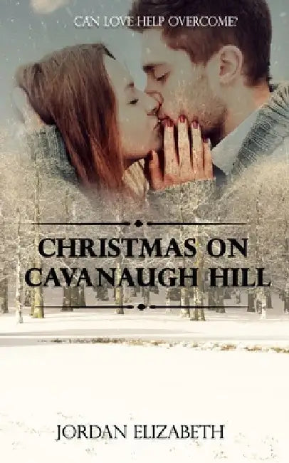 Christmas on Cavanaugh Hill by Jordan Elizabeth