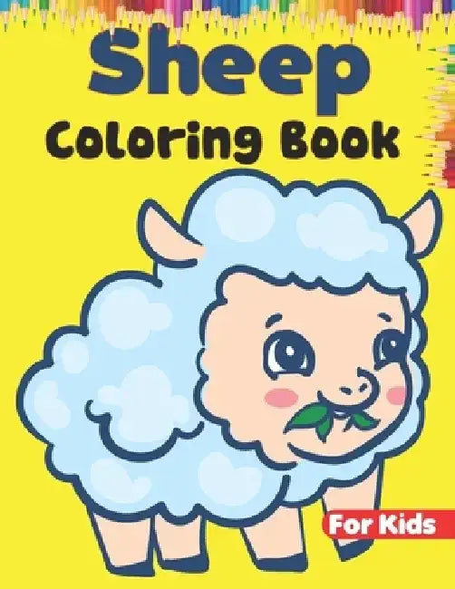 Sheep Coloring Book For Kids: A Cute Sheep Coloring Book For Kids l Sheep Activity Book For Boys & Girls by Rainbow Art