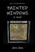 Painted Windows by Gera Jones