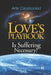 Love's Playbook 11: Is Suffering Necessary? by Arla Caraboolad Lmft