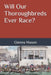 Will Our Thoroughbreds Ever Race? by Glenna Mason
