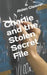 Charlie and the Stolen Secret File by Collin Kelly
