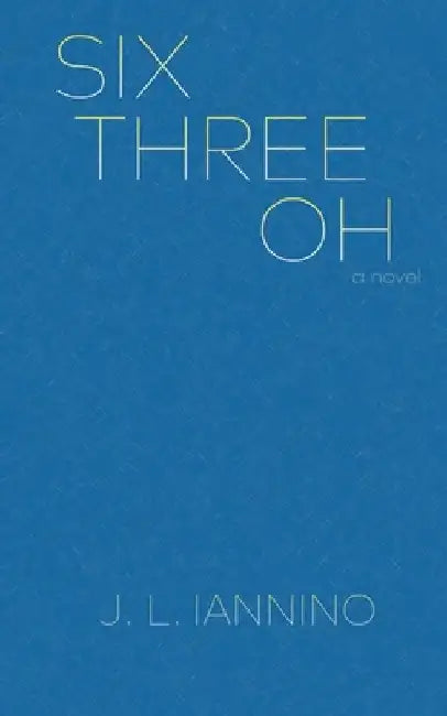 Six Three Oh by J. L. Iannino