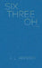Six Three Oh by J. L. Iannino